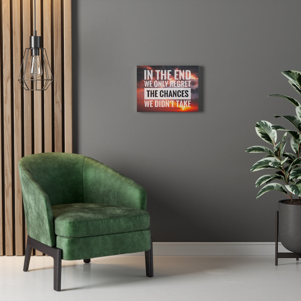 Scripture Walls Inspirational Wall Art In The End We Only Regret Motivational Print Ready to Hang Artwork Unframed-Express Your Love Gifts