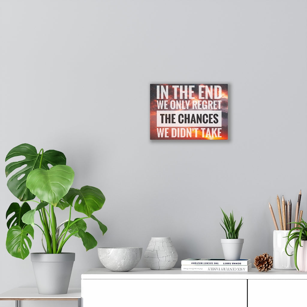 Scripture Walls Inspirational Wall Art In The End We Only Regret Motivational Print Ready to Hang Artwork Unframed-Express Your Love Gifts