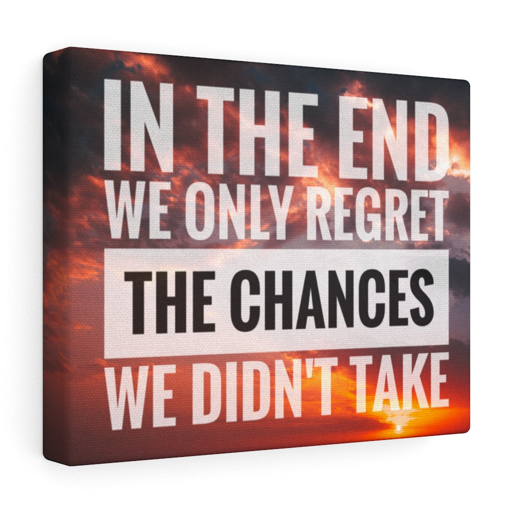 Scripture Walls Inspirational Wall Art In The End We Only Regret Motivational Print Ready to Hang Artwork Unframed-Express Your Love Gifts