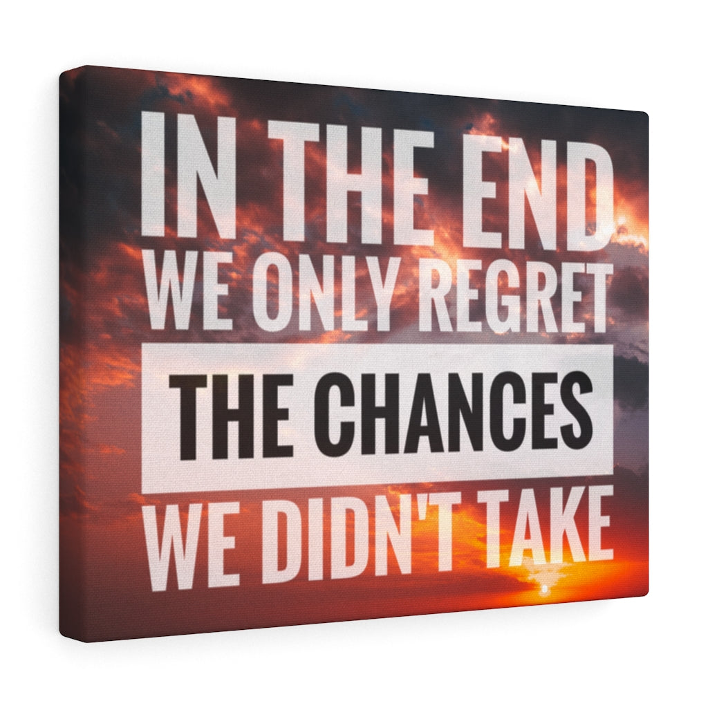 Scripture Walls Inspirational Wall Art In The End We Only Regret Motivational Print Ready to Hang Artwork Unframed-Express Your Love Gifts