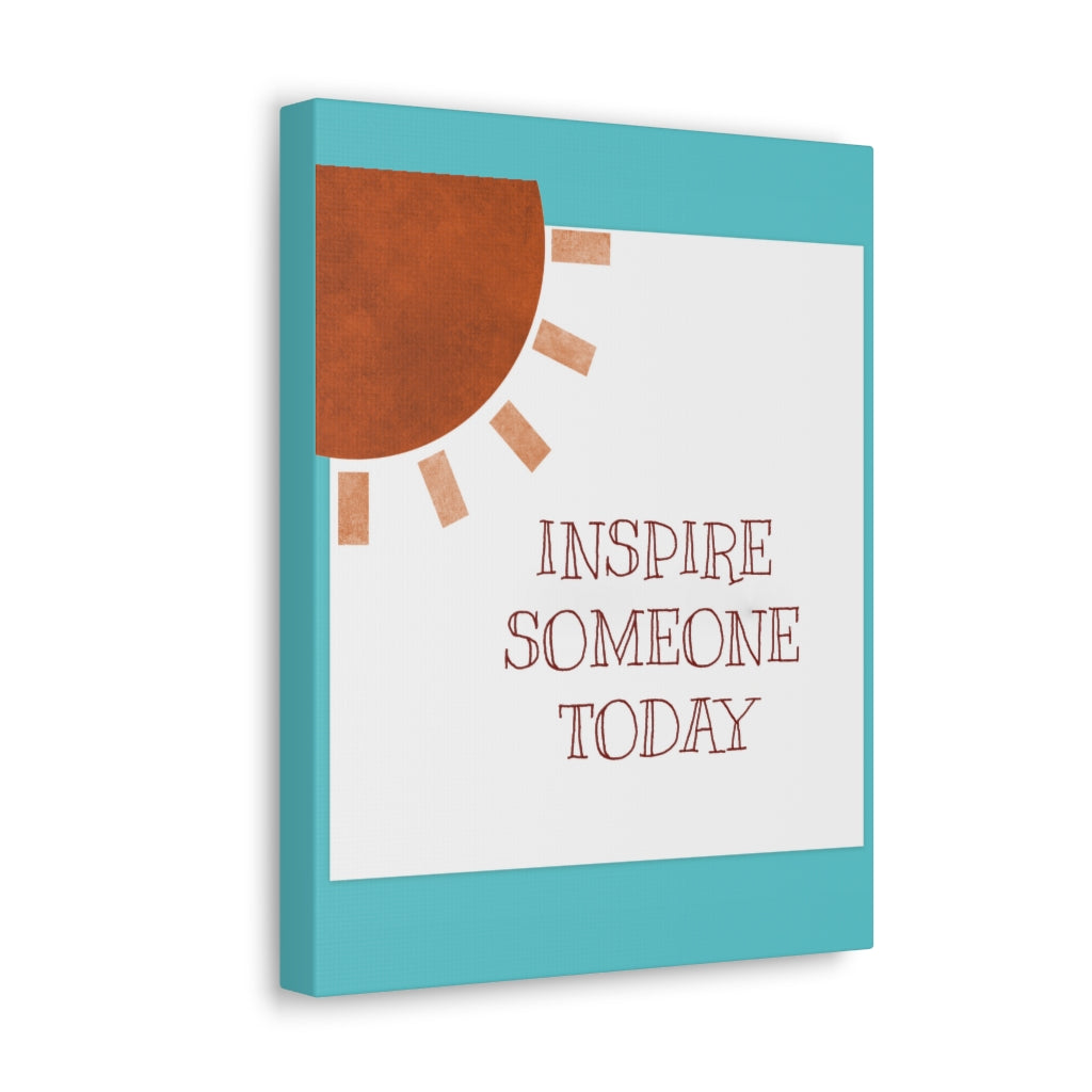 Scripture Walls Inspirational Wall Art Inspire Someone Today Sun Motivation Wall Decor for Home Office Gym Inspiring Success Quote Print Ready to Hang Unframed-Express Your Love Gifts