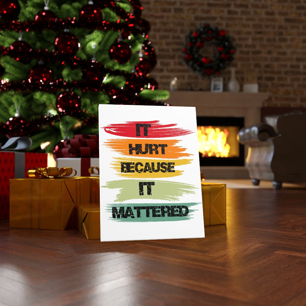 Scripture Walls Inspirational Wall Art It Hurt Because It Mattered Wall Art Motivation Wall Decor for Home Office Gym Inspiring Success Quote Print Ready to Hang Unframed-Express Your Love Gifts