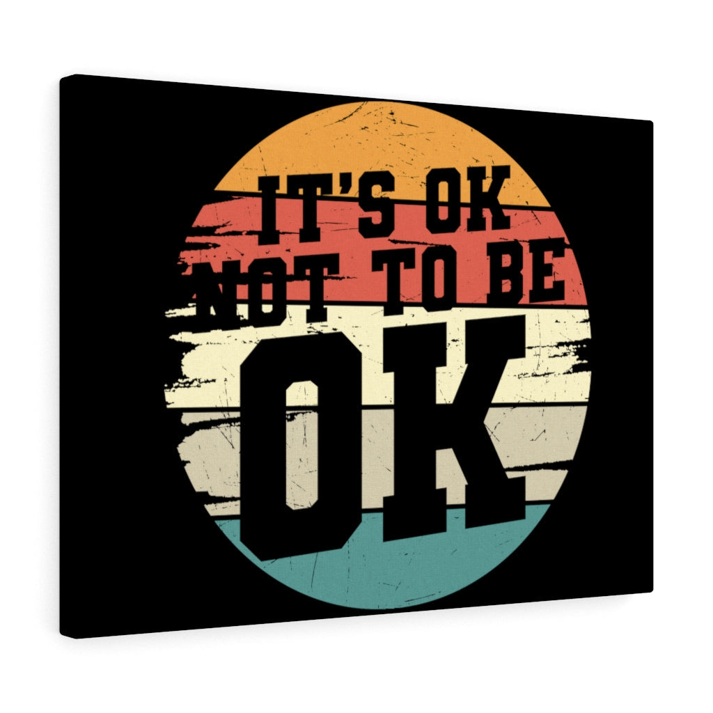 Scripture Walls Inspirational Wall Art It's Ok Not To Be Ok Wall Art Motivation Wall Decor for Home Office Gym Inspiring Success Quote Print Ready to Hang Unframed-Express Your Love Gifts