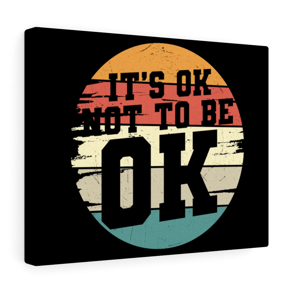 Scripture Walls Inspirational Wall Art It's Ok Not To Be Ok Wall Art Motivation Wall Decor for Home Office Gym Inspiring Success Quote Print Ready to Hang Unframed-Express Your Love Gifts