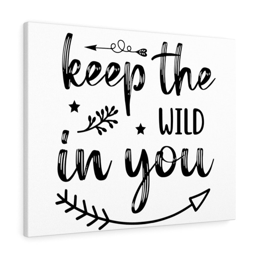 Scripture Walls Inspirational Wall Art Keep The Wild In You Wall Art Motivation Wall Decor for Home Office Gym Inspiring Success Quote Print Ready to Hang Unframed-Express Your Love Gifts