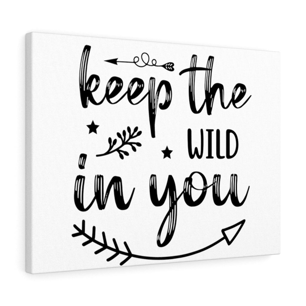 Scripture Walls Inspirational Wall Art Keep The Wild In You Wall Art Motivation Wall Decor for Home Office Gym Inspiring Success Quote Print Ready to Hang Unframed-Express Your Love Gifts