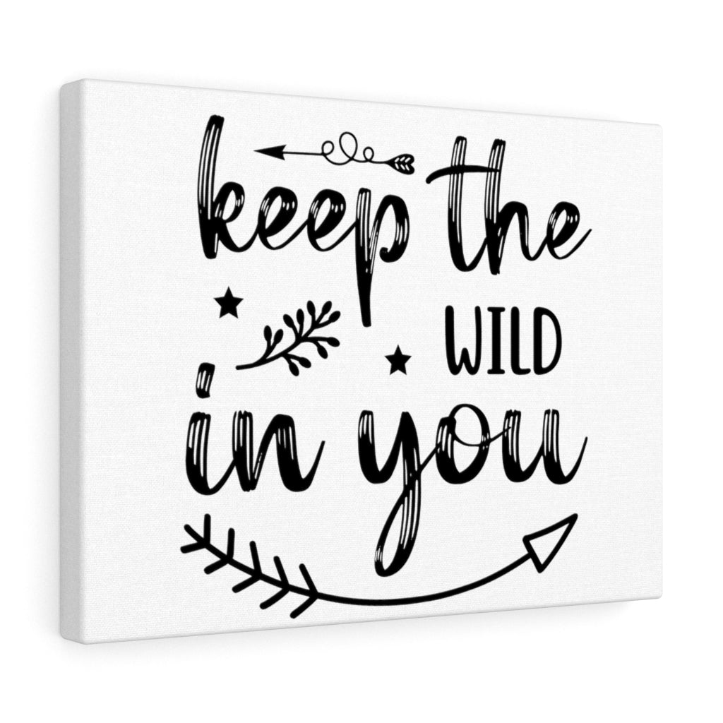 Scripture Walls Inspirational Wall Art Keep The Wild In You Wall Art Motivation Wall Decor for Home Office Gym Inspiring Success Quote Print Ready to Hang Unframed-Express Your Love Gifts
