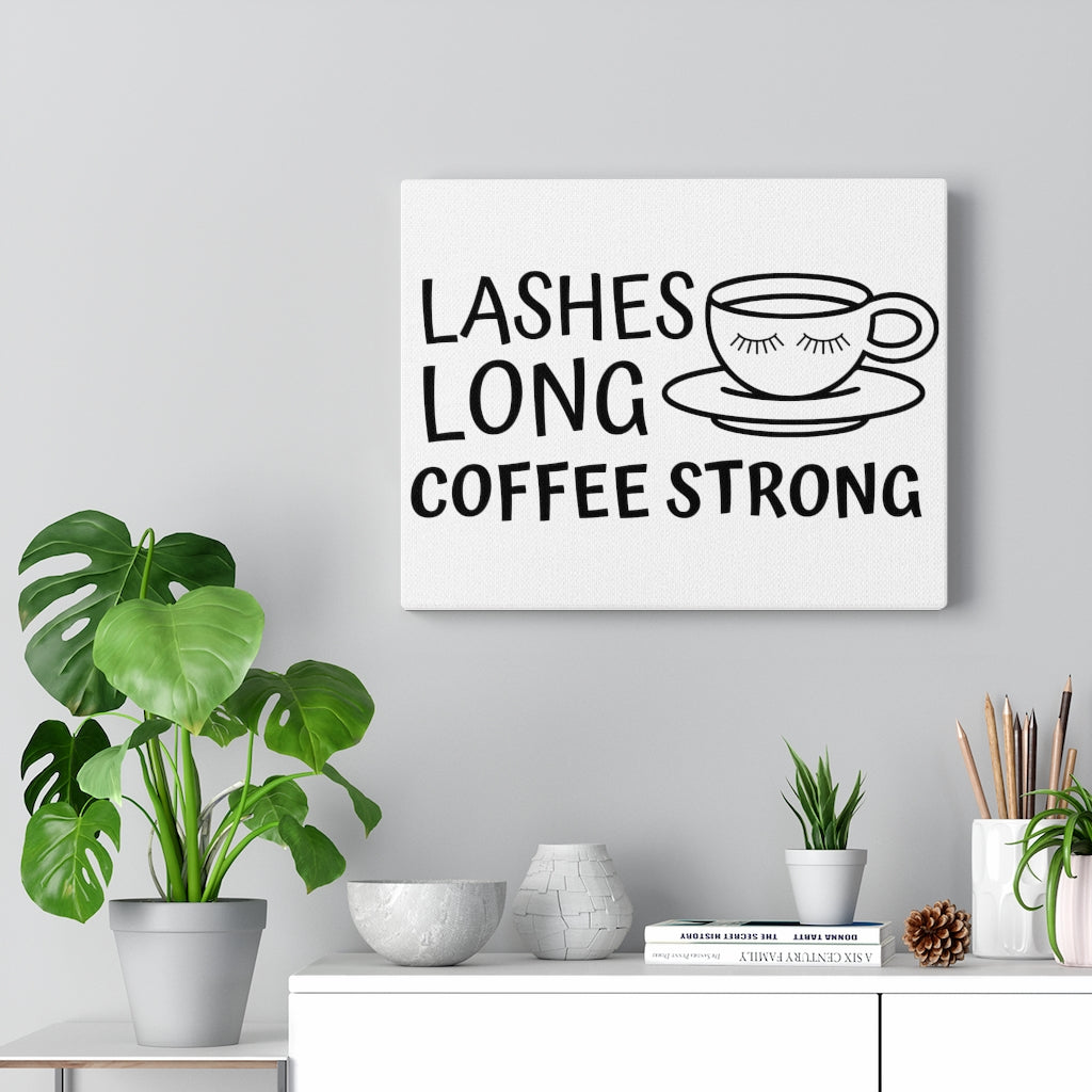 Scripture Walls Inspirational Wall Art Lashes Long Coffee Strong Wall Art Motivation Wall Decor for Home Office Gym Inspiring Success Quote Print Ready to Hang Unframed-Express Your Love Gifts