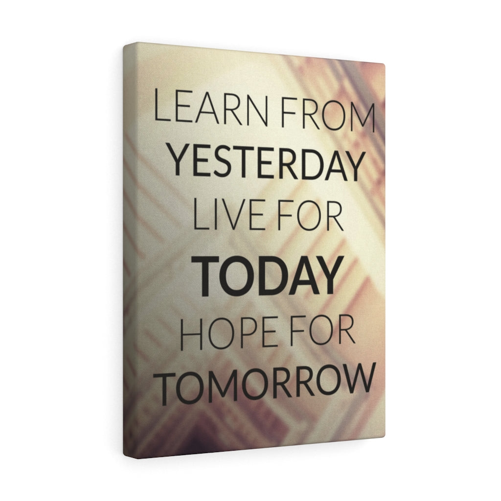 Scripture Walls Inspirational Wall Art Learn From Yesterday Wall Art Motivational Motto Inspiring Prints Artwork Decor Ready to Hang Unframed-Express Your Love Gifts