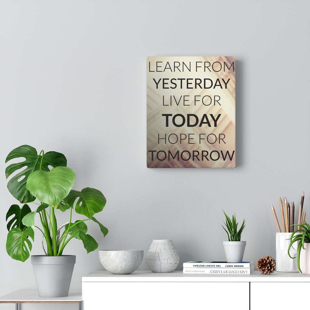 Scripture Walls Inspirational Wall Art Learn From Yesterday Wall Art Motivational Motto Inspiring Prints Artwork Decor Ready to Hang Unframed-Express Your Love Gifts