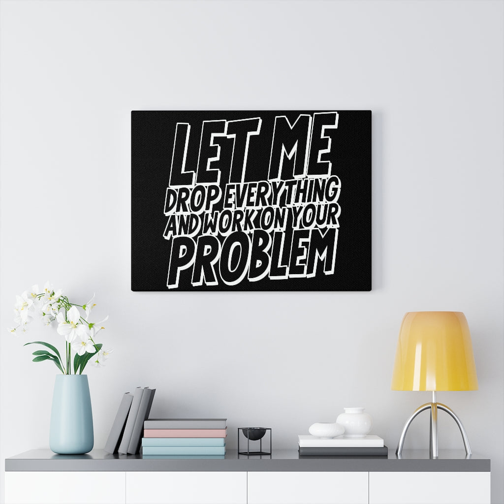 Scripture Walls Inspirational Wall Art Let Me Drop Everything Wall Art Motivation Wall Decor for Home Office Gym Inspiring Success Quote Print Ready to Hang Unframed-Express Your Love Gifts