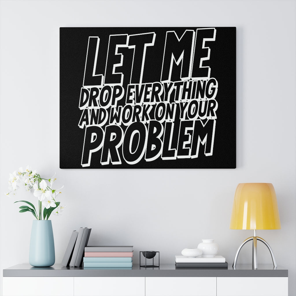 Scripture Walls Inspirational Wall Art Let Me Drop Everything Wall Art Motivation Wall Decor for Home Office Gym Inspiring Success Quote Print Ready to Hang Unframed-Express Your Love Gifts