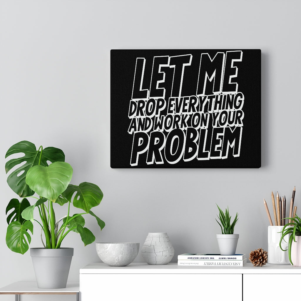Scripture Walls Inspirational Wall Art Let Me Drop Everything Wall Art Motivation Wall Decor for Home Office Gym Inspiring Success Quote Print Ready to Hang Unframed-Express Your Love Gifts