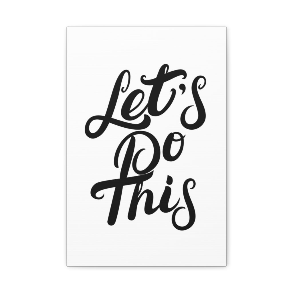 Scripture Walls Inspirational Wall Art Let's Do This Motivation Wall Decor for Home Office Gym Inspiring Success Quote Print Ready to Hang Unframed-Express Your Love Gifts