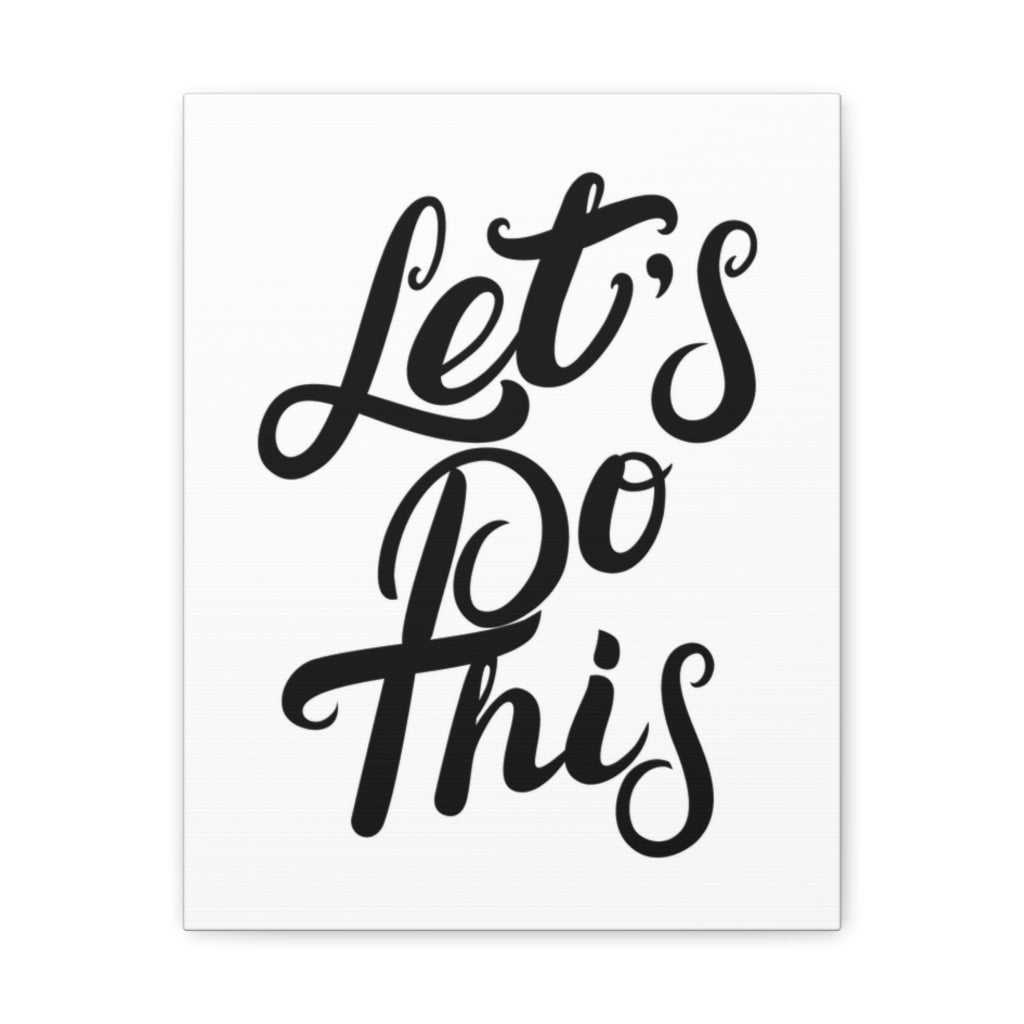 Scripture Walls Inspirational Wall Art Let's Do This Motivation Wall Decor for Home Office Gym Inspiring Success Quote Print Ready to Hang Unframed-Express Your Love Gifts