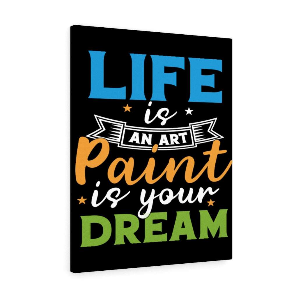 Scripture Walls Inspirational Wall Art Life Is An Art Wall Art Motivation Wall Decor for Home Office Gym Inspiring Success Quote Print Ready to Hang Unframed-Express Your Love Gifts