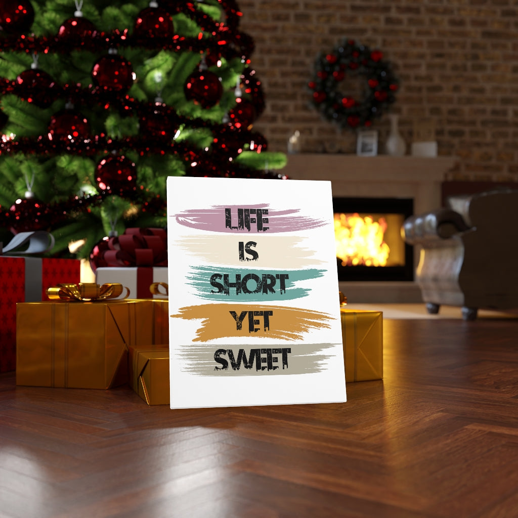 Scripture Walls Inspirational Wall Art Life Is Short Yet Sweet Wall Art Motivation Wall Decor for Home Office Gym Inspiring Success Quote Print Ready to Hang Unframed-Express Your Love Gifts