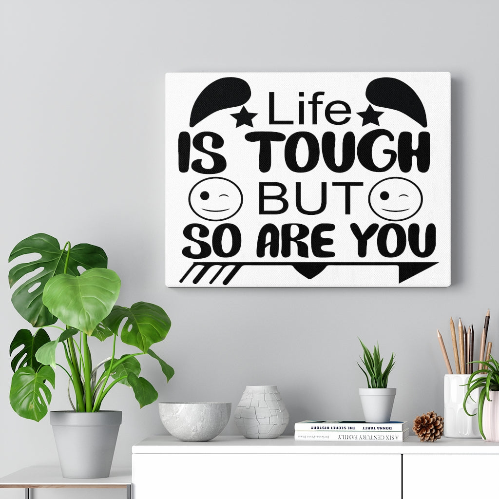 Scripture Walls Inspirational Wall Art Life Is Tough But So Are You Wall Art Motivation Wall Decor for Home Office Gym Inspiring Success Quote Print Ready to Hang Unframed-Express Your Love Gifts
