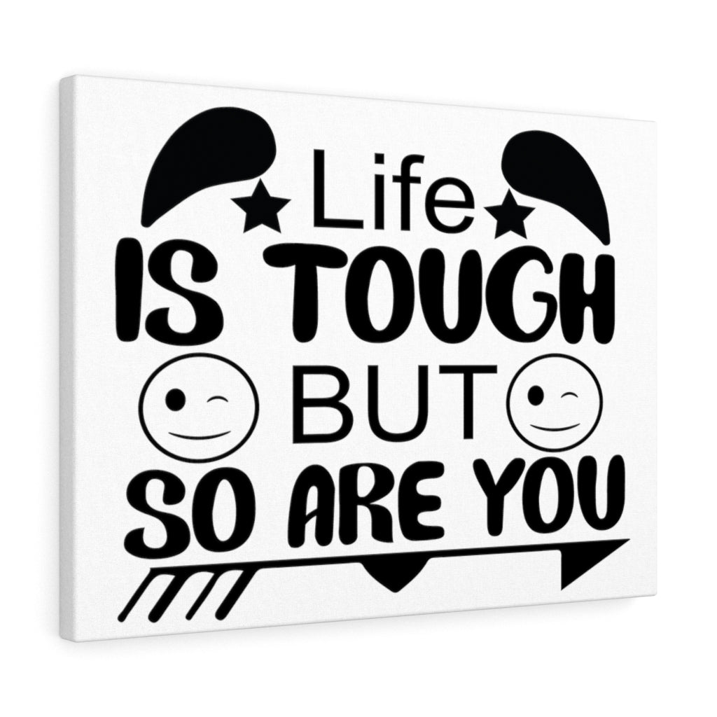 Scripture Walls Inspirational Wall Art Life Is Tough But So Are You Wall Art Motivation Wall Decor for Home Office Gym Inspiring Success Quote Print Ready to Hang Unframed-Express Your Love Gifts