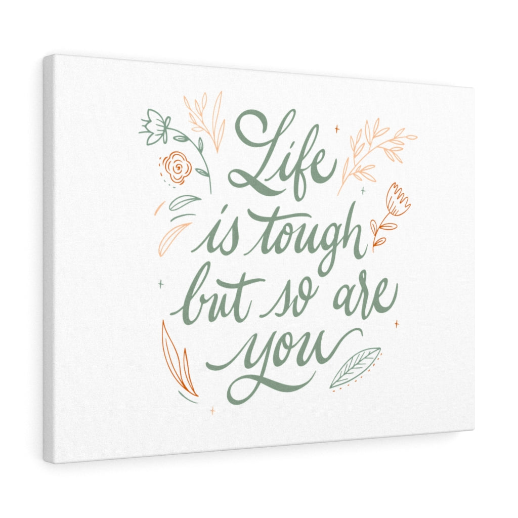Scripture Walls Inspirational Wall Art Life Is Tough But So Are You Wall Art Motivational Motto Inspiring Prints Artwork Decor Ready to Hang Unframed-Express Your Love Gifts