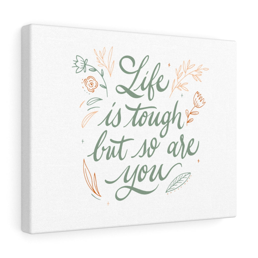 Scripture Walls Inspirational Wall Art Life Is Tough But So Are You Wall Art Motivational Motto Inspiring Prints Artwork Decor Ready to Hang Unframed-Express Your Love Gifts