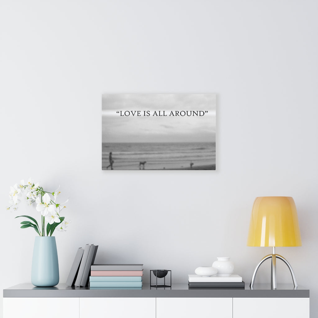 Scripture Walls Inspirational Wall Art Love Is All Around Motivational Print Ready to Hang Artwork Unframed-Express Your Love Gifts