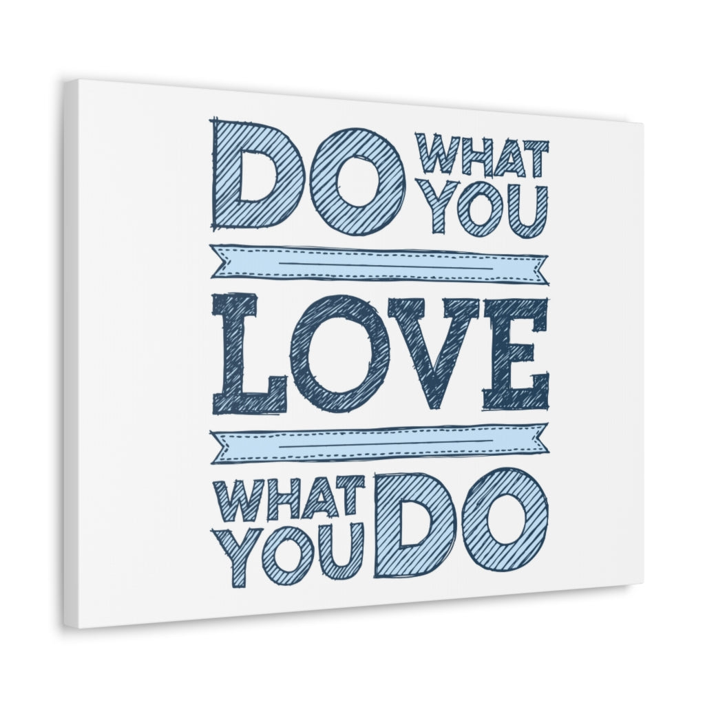 Scripture Walls Inspirational Wall Art Love What You Do Motivation Wall Decor for Home Office Gym Inspiring Success Quote Print Ready to Hang Unframed-Express Your Love Gifts