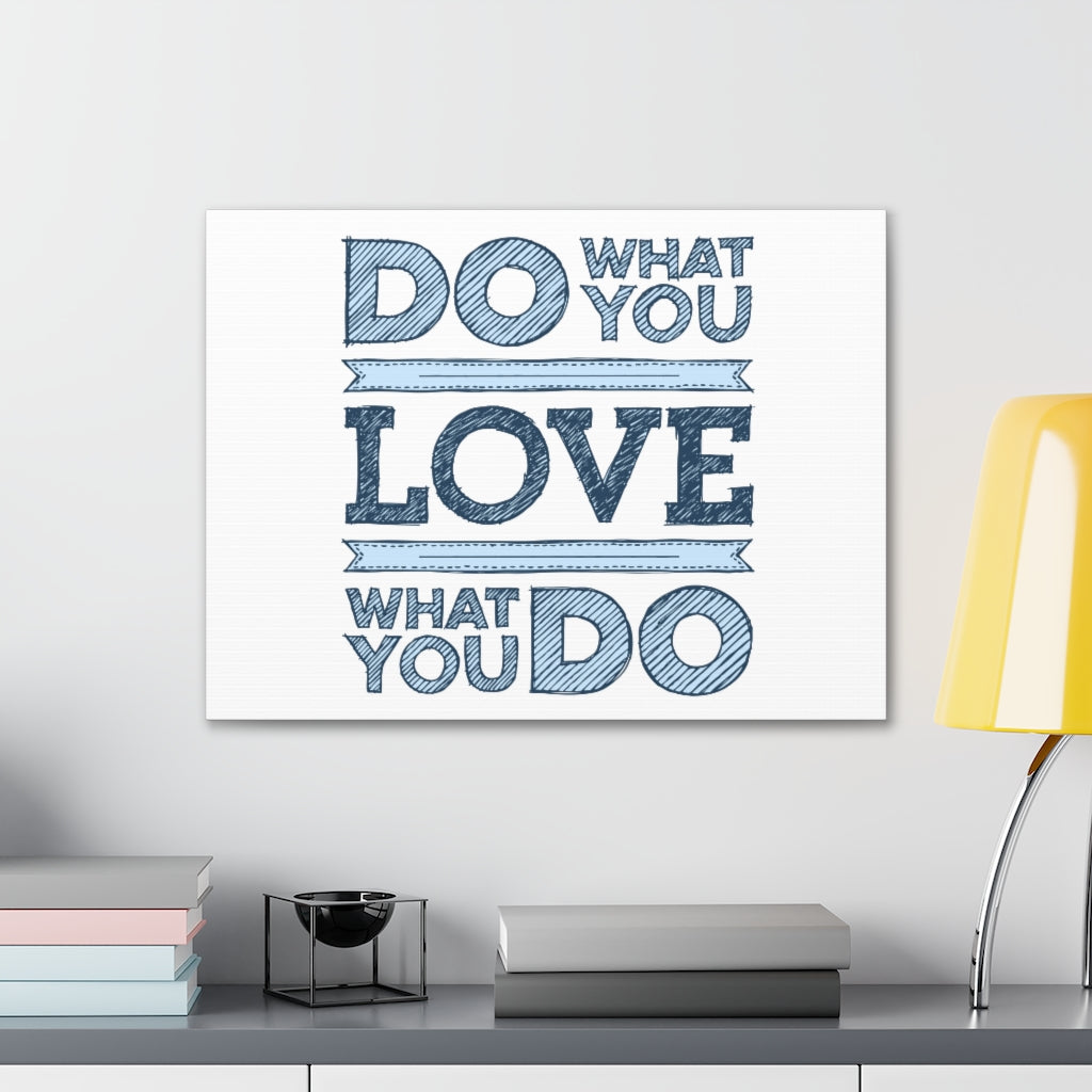 Scripture Walls Inspirational Wall Art Love What You Do Motivation Wall Decor for Home Office Gym Inspiring Success Quote Print Ready to Hang Unframed-Express Your Love Gifts