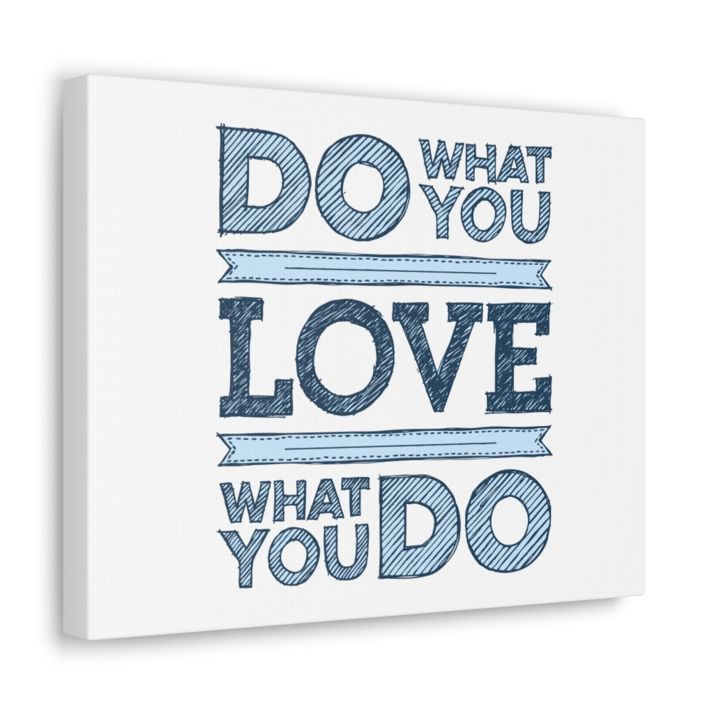 Scripture Walls Inspirational Wall Art Love What You Do Motivation Wall Decor for Home Office Gym Inspiring Success Quote Print Ready to Hang Unframed-Express Your Love Gifts