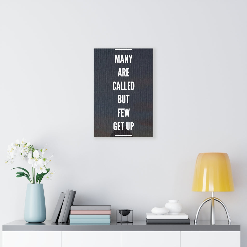 Scripture Walls Inspirational Wall Art Many Are Called But Few Get Up Motivational Print Ready to Hang Artwork Unframed-Express Your Love Gifts