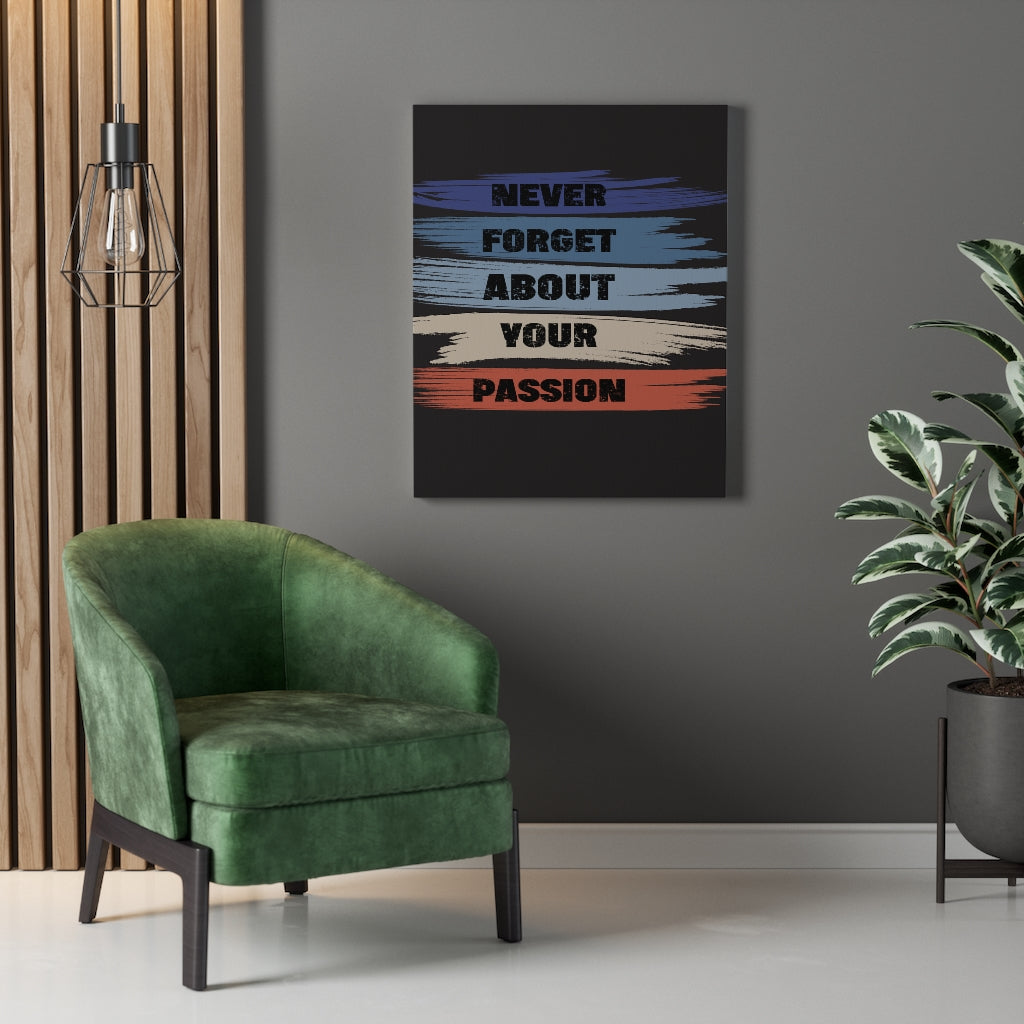 Scripture Walls Inspirational Wall Art Never Forget About Your Passion Black Wall Art Motivation Wall Decor for Home Office Gym Inspiring Success Quote Print Ready to Hang Unframed-Express Your Love Gifts