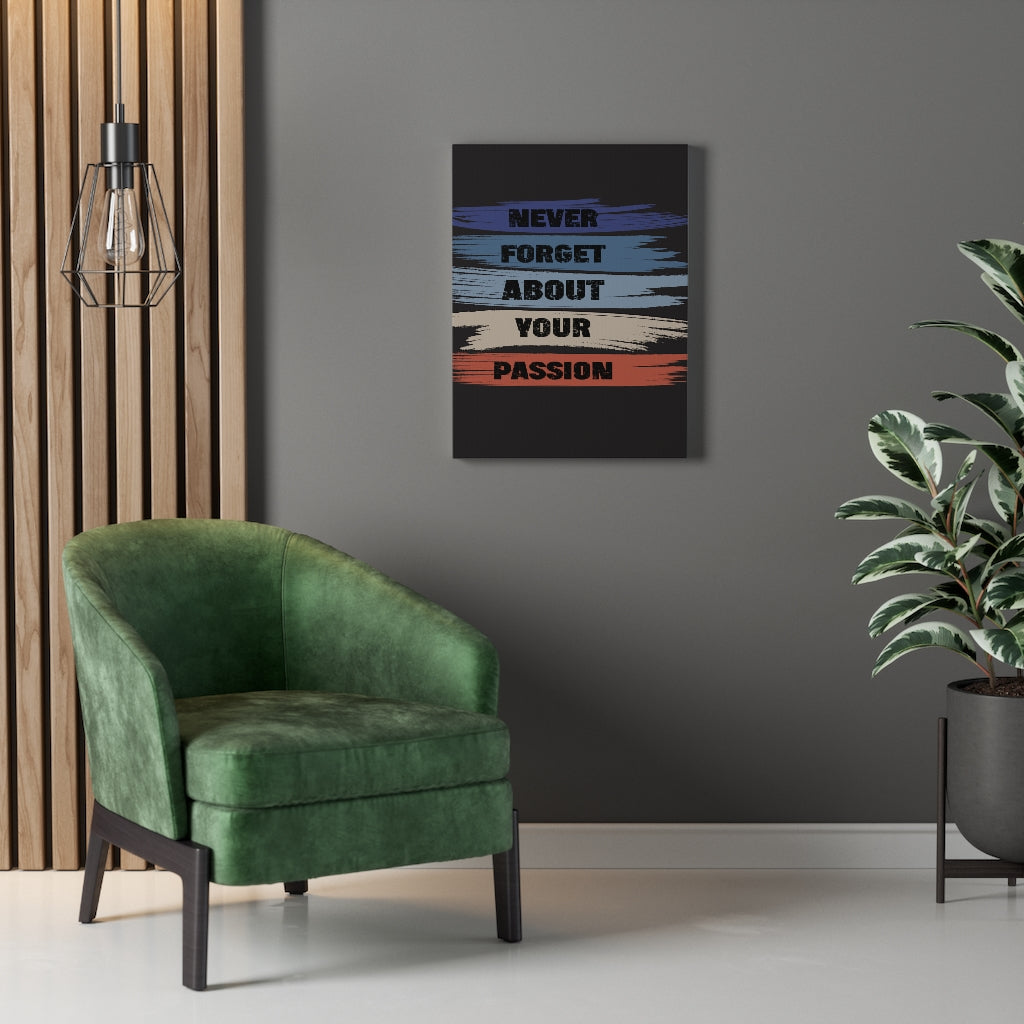 Scripture Walls Inspirational Wall Art Never Forget About Your Passion Black Wall Art Motivation Wall Decor for Home Office Gym Inspiring Success Quote Print Ready to Hang Unframed-Express Your Love Gifts