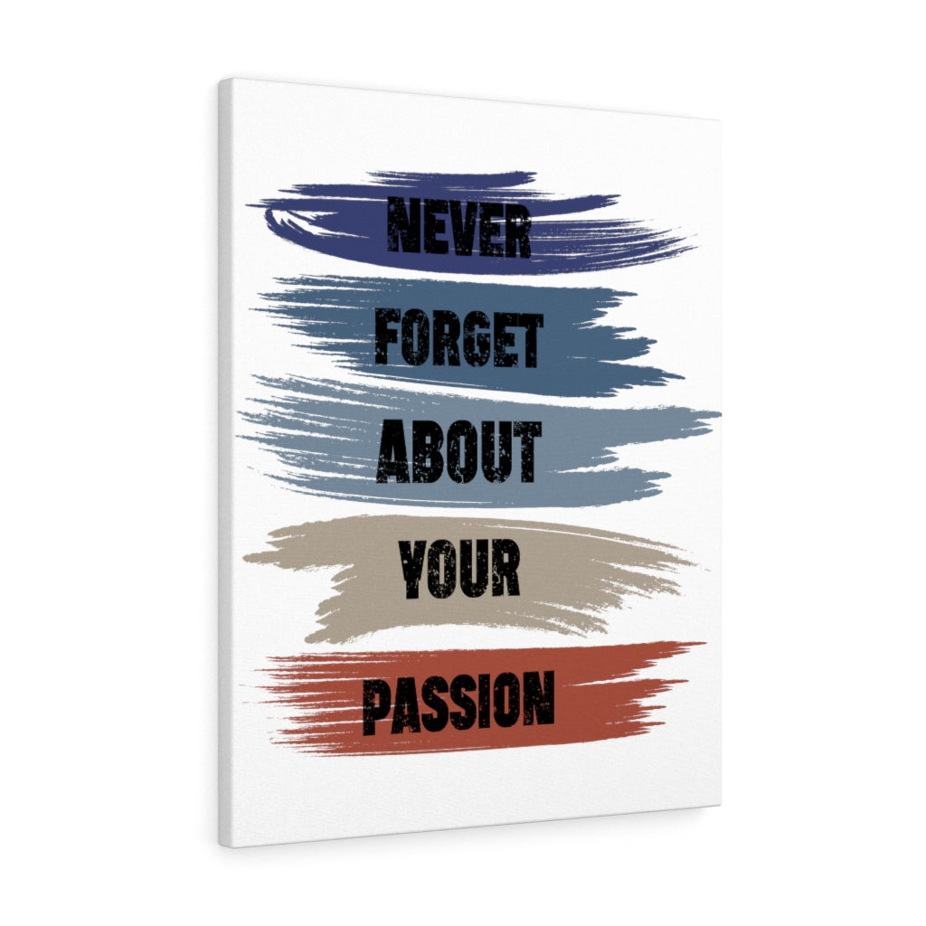 Scripture Walls Inspirational Wall Art Never Forget About Your Passion Wall Art Motivation Wall Decor for Home Office Gym Inspiring Success Quote Print Ready to Hang Unframed-Express Your Love Gifts