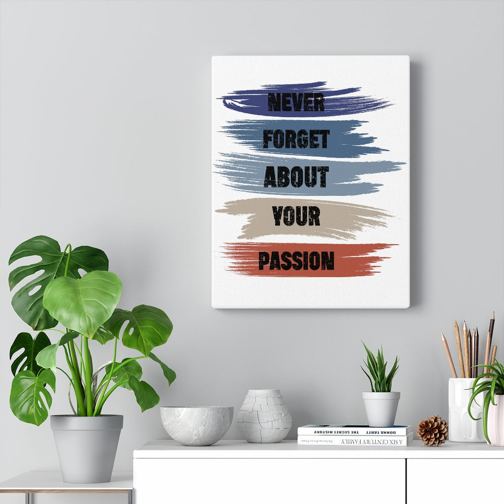 Scripture Walls Inspirational Wall Art Never Forget About Your Passion Wall Art Motivation Wall Decor for Home Office Gym Inspiring Success Quote Print Ready to Hang Unframed-Express Your Love Gifts