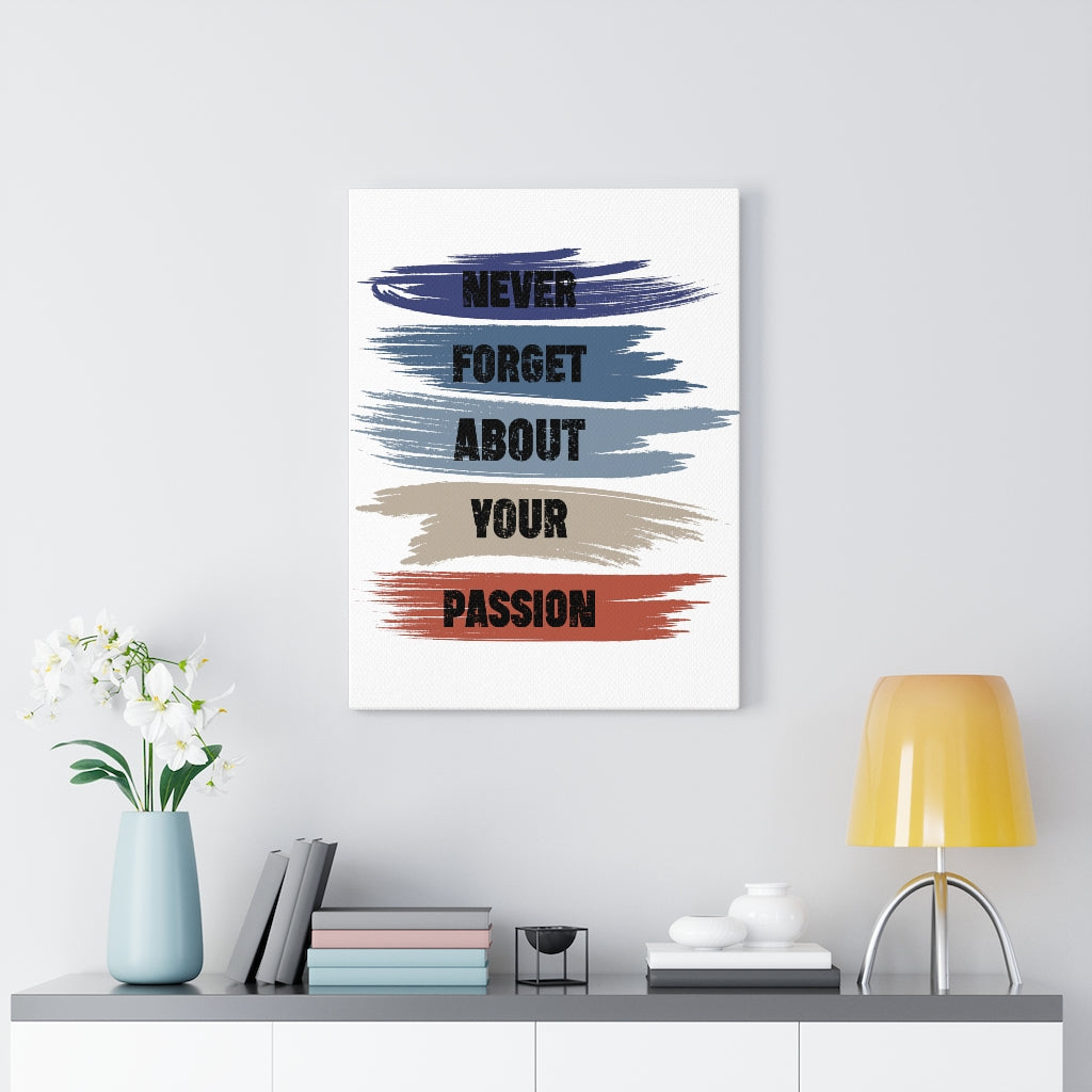 Scripture Walls Inspirational Wall Art Never Forget About Your Passion Wall Art Motivation Wall Decor for Home Office Gym Inspiring Success Quote Print Ready to Hang Unframed-Express Your Love Gifts