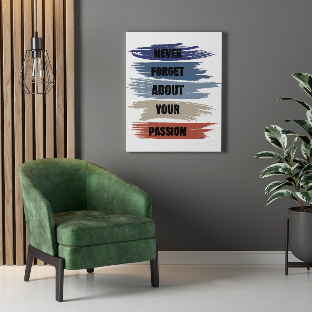 Scripture Walls Inspirational Wall Art Never Forget About Your Passion Wall Art Motivation Wall Decor for Home Office Gym Inspiring Success Quote Print Ready to Hang Unframed-Express Your Love Gifts