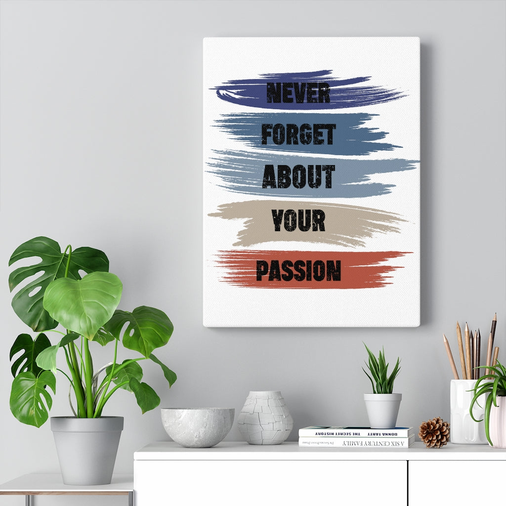 Scripture Walls Inspirational Wall Art Never Forget About Your Passion Wall Art Motivation Wall Decor for Home Office Gym Inspiring Success Quote Print Ready to Hang Unframed-Express Your Love Gifts