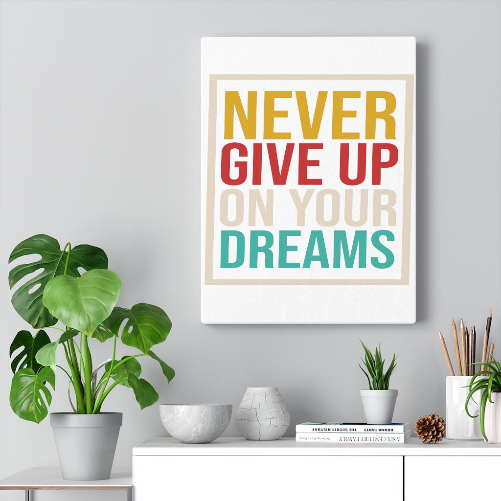 Scripture Walls Inspirational Wall Art Never Give Up On Your Dreams Wall Art Motivation Wall Decor for Home Office Gym Inspiring Success Quote Print Ready to Hang Unframed-Express Your Love Gifts