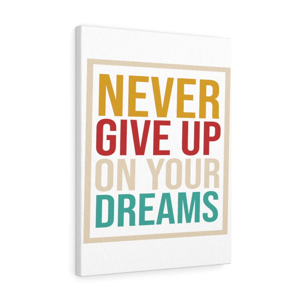 Scripture Walls Inspirational Wall Art Never Give Up On Your Dreams Wall Art Motivation Wall Decor for Home Office Gym Inspiring Success Quote Print Ready to Hang Unframed-Express Your Love Gifts