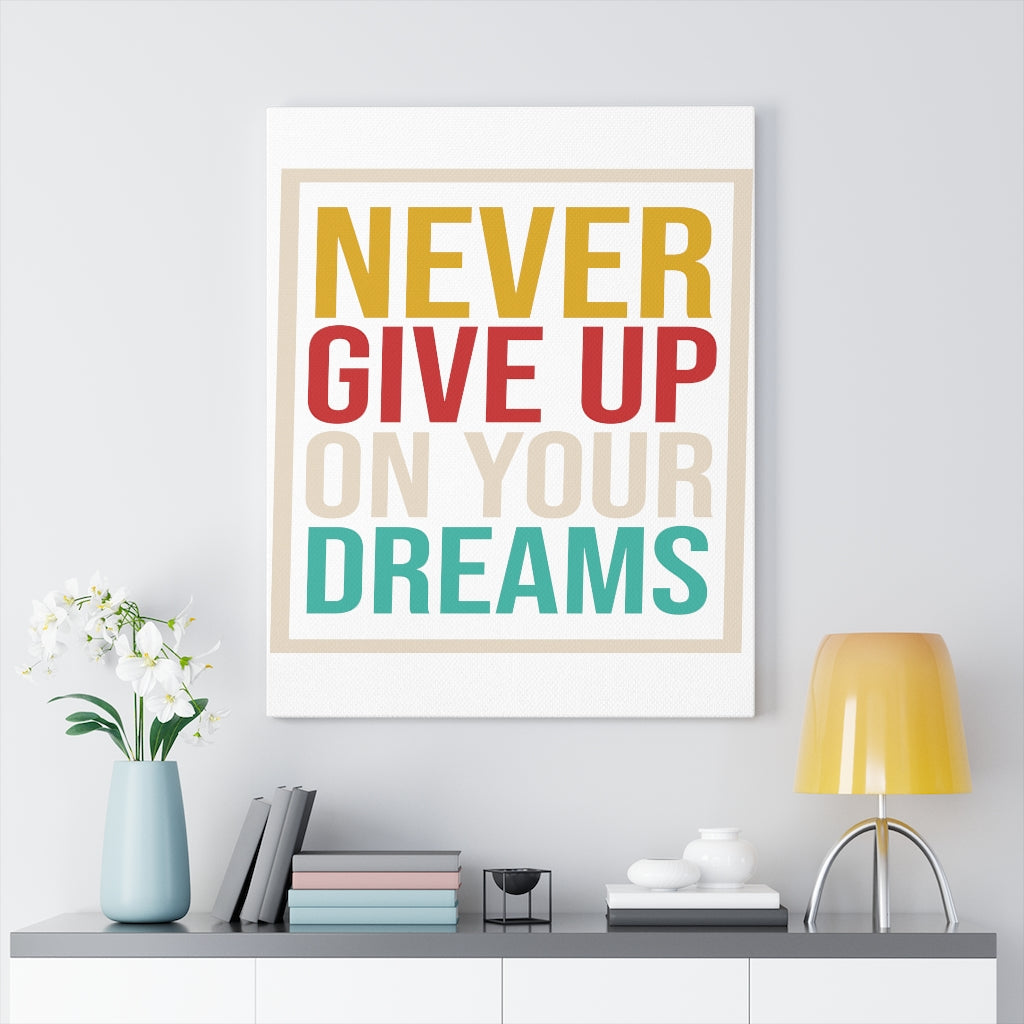 Scripture Walls Inspirational Wall Art Never Give Up On Your Dreams Wall Art Motivation Wall Decor for Home Office Gym Inspiring Success Quote Print Ready to Hang Unframed-Express Your Love Gifts