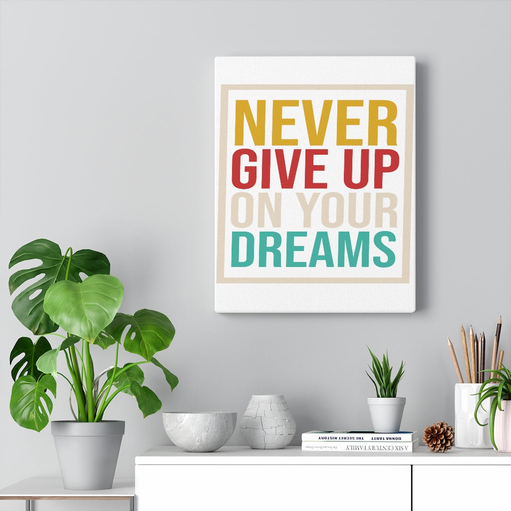 Scripture Walls Inspirational Wall Art Never Give Up On Your Dreams Wall Art Motivation Wall Decor for Home Office Gym Inspiring Success Quote Print Ready to Hang Unframed-Express Your Love Gifts