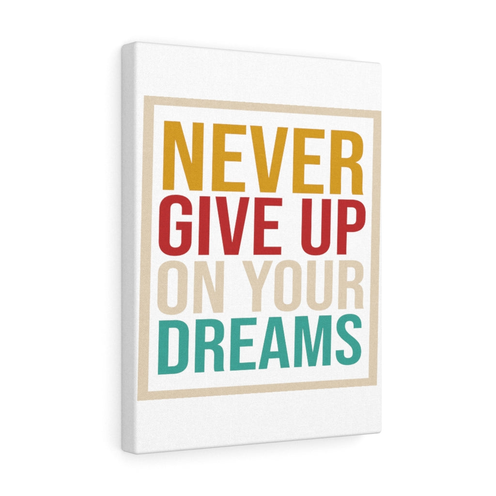 Scripture Walls Inspirational Wall Art Never Give Up On Your Dreams Wall Art Motivation Wall Decor for Home Office Gym Inspiring Success Quote Print Ready to Hang Unframed-Express Your Love Gifts