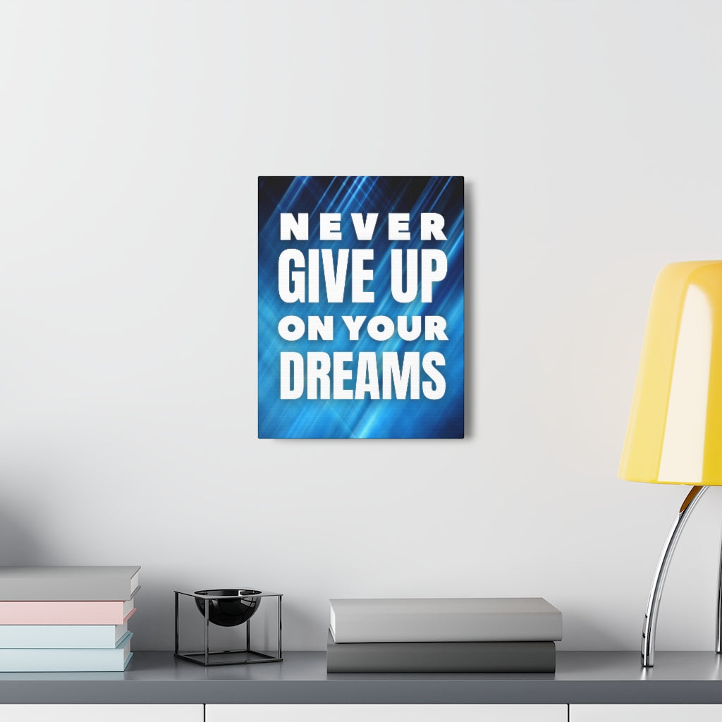 Scripture Walls Inspirational Wall Art Never Give Up Your Dreams Motivation Wall Decor for Home Office Gym Inspiring Success Quote Print Ready to Hang Unframed-Express Your Love Gifts