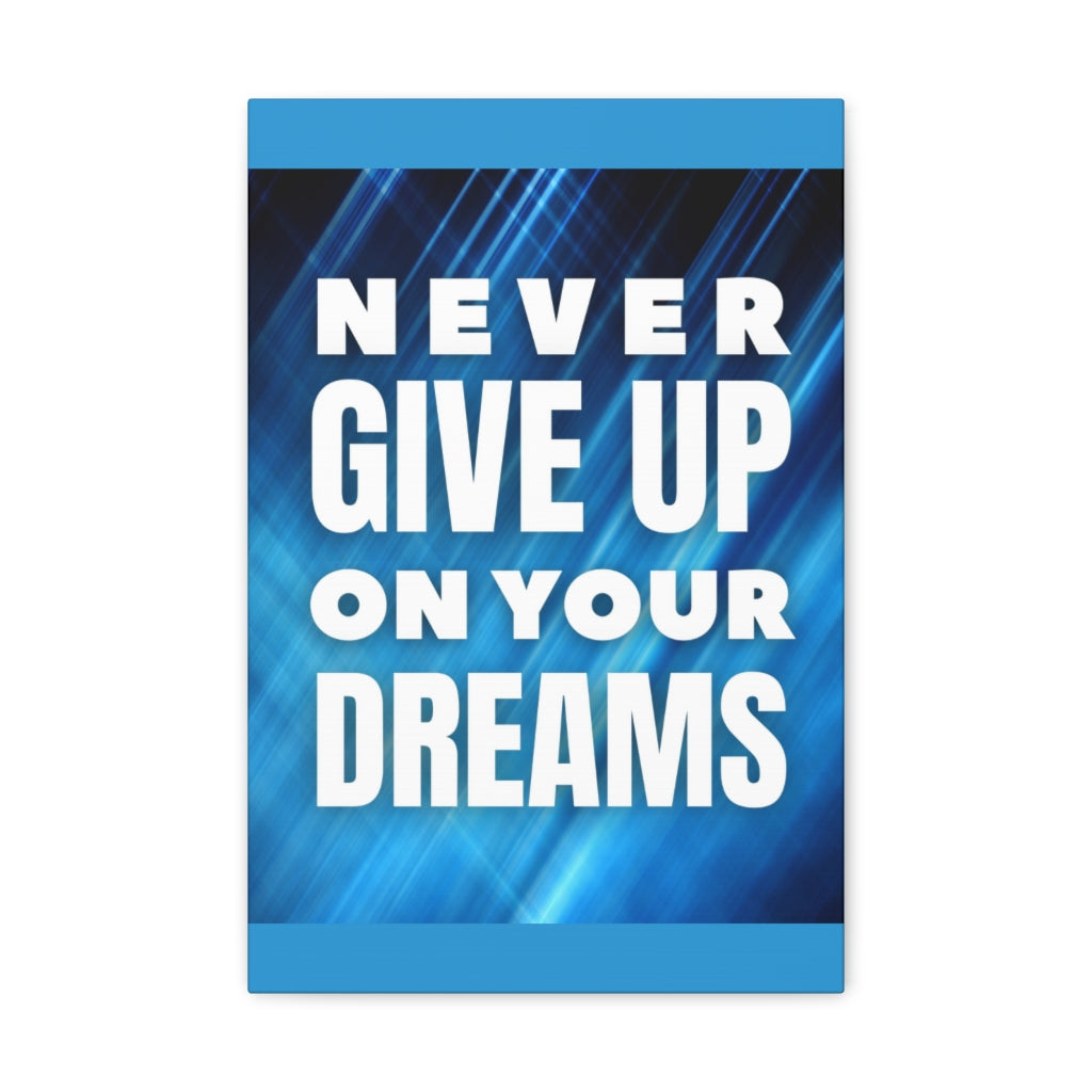 Scripture Walls Inspirational Wall Art Never Give Up Your Dreams Motivation Wall Decor for Home Office Gym Inspiring Success Quote Print Ready to Hang Unframed-Express Your Love Gifts