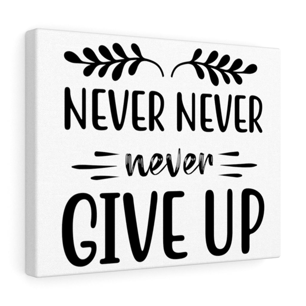 Scripture Walls Inspirational Wall Art Never Never Never Give Up Wall Art Motivation Wall Decor for Home Office Gym Inspiring Success Quote Print Ready to Hang Unframed-Express Your Love Gifts