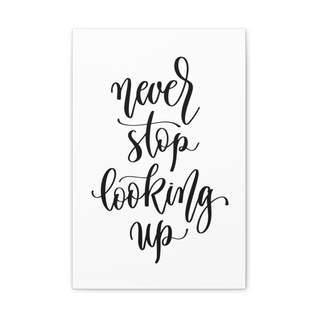 Scripture Walls Inspirational Wall Art Never Stop Looking Up Motivation Wall Decor for Home Office Gym Inspiring Success Quote Print Ready to Hang Unframed-Express Your Love Gifts