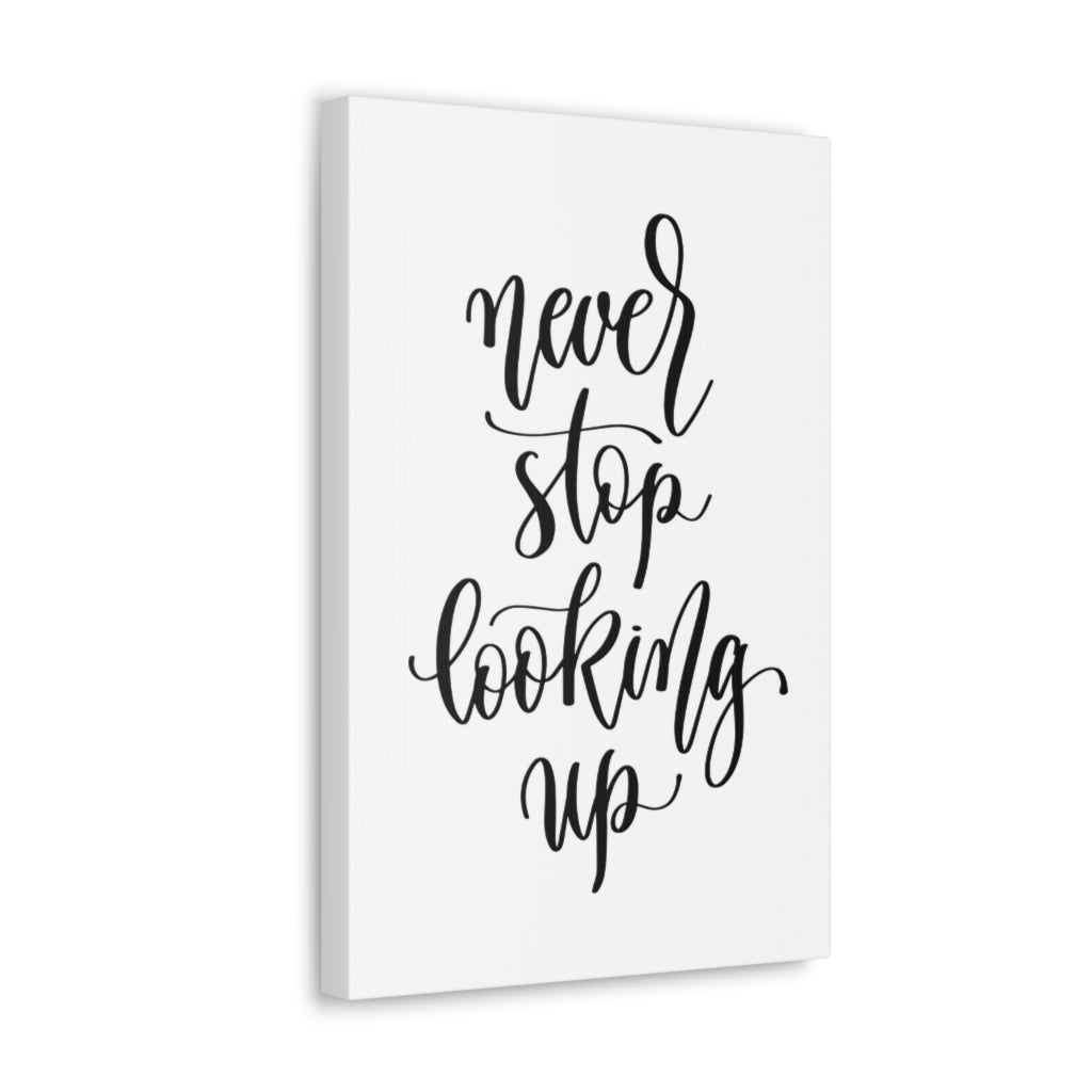 Scripture Walls Inspirational Wall Art Never Stop Looking Up Motivation Wall Decor for Home Office Gym Inspiring Success Quote Print Ready to Hang Unframed-Express Your Love Gifts
