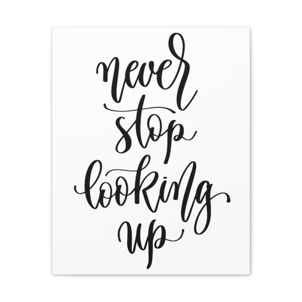 Scripture Walls Inspirational Wall Art Never Stop Looking Up Motivation Wall Decor for Home Office Gym Inspiring Success Quote Print Ready to Hang Unframed-Express Your Love Gifts