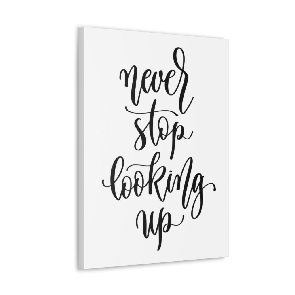 Scripture Walls Inspirational Wall Art Never Stop Looking Up Motivation Wall Decor for Home Office Gym Inspiring Success Quote Print Ready to Hang Unframed-Express Your Love Gifts