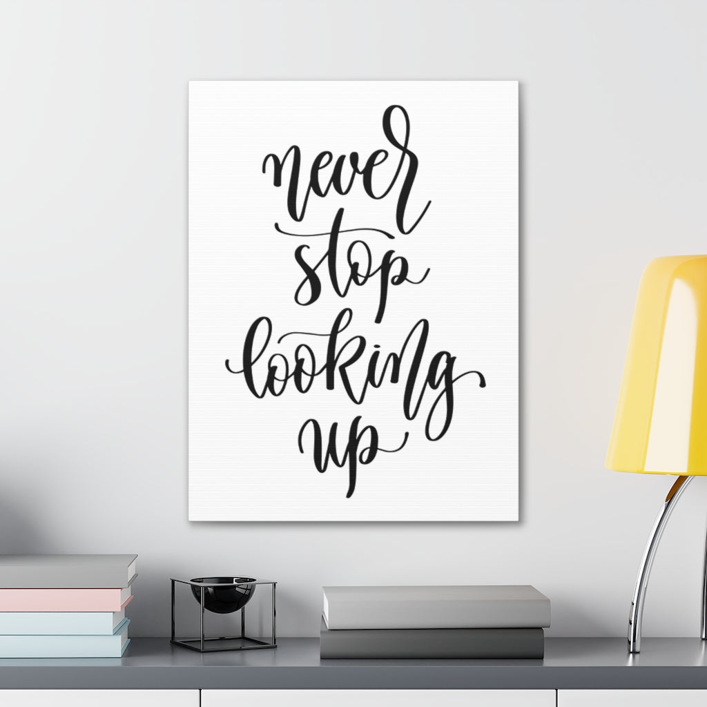 Scripture Walls Inspirational Wall Art Never Stop Looking Up Motivation Wall Decor for Home Office Gym Inspiring Success Quote Print Ready to Hang Unframed-Express Your Love Gifts